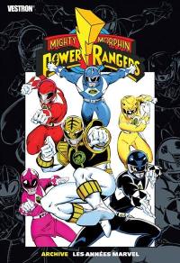 Power Rangers : mighty morphin. Les années Marvel