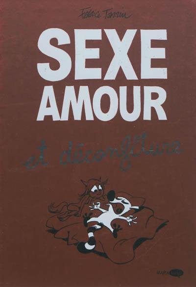 Sexe, amour et déconfiture