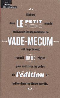 Le petit vade-mecum de l'édition