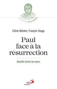 Paul face à la Résurrection : réveillé d'entre les morts