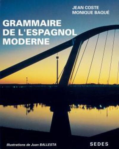 Grammaire de l'espagnol moderne