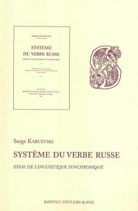 Système du verbe russe : essai de linguistique synchronique