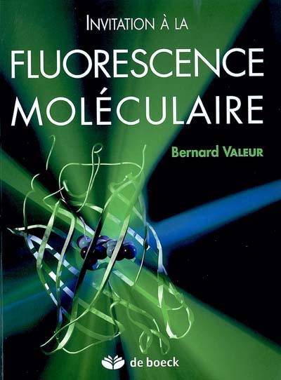 Invitation à la fluorescence moléculaire