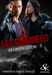 Les Blooders. Vol. 5. Réunification