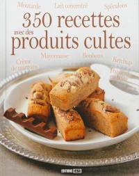 350 recettes avec des produits cultes