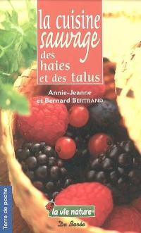 La cuisine sauvage des haies et des talus