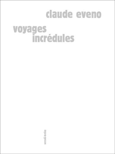 Voyages incrédules