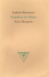 Fraîcheur de l'Islam. Miroir du Simorg