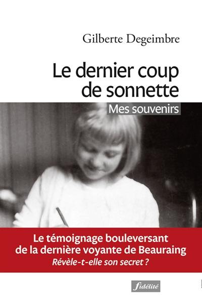 Le dernier coup de sonnette : mes souvenirs