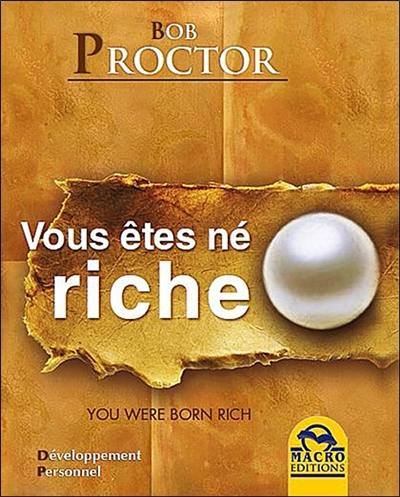 Vous êtes né riche