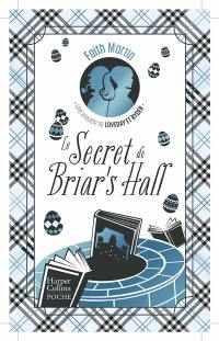 Une enquête de Loveday et Ryder. Le secret de Briar's Hall