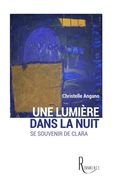 Une lumière dans la nuit : se souvenir de Clara