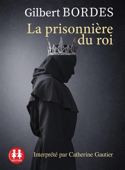 La prisonnière du roi