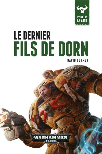 L'éveil de la bête. Vol. 10. Le dernier fils de Dorn