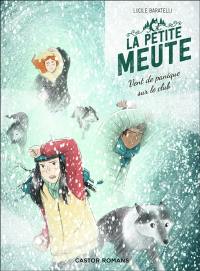 La petite meute. Vol. 3. Vent de panique sur le club