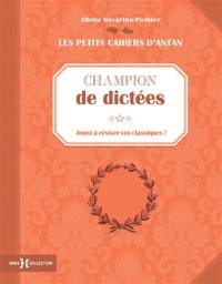 Champion de dictées : jouez à réviser vos classiques !