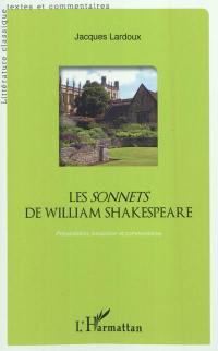 Les Sonnets de William Shakespeare : présentation, traduction et commentaires