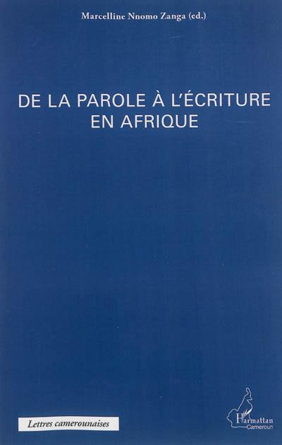 De la parole à l'écriture en Afrique