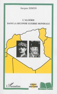 L'Algérie dans la Seconde Guerre mondiale