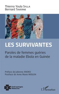 Les survivantes : paroles de femmes guéries de la maladie Ebola en Guinée