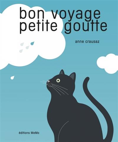 Bon voyage petite goutte