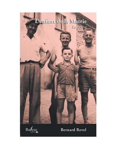 L'enfant de la Matrie. Vol. 1. La genèse