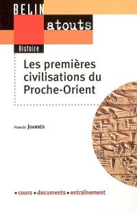 Les premières civilisations du Proche-Orient