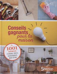 Conseils gagnants pour la maison