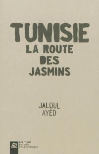 Tunisie, la route des jasmins