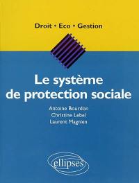 Le système de protection sociale