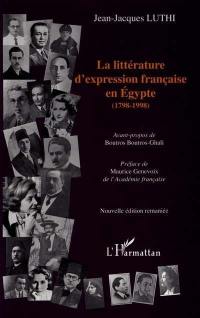 La littérature d'expression française en Égypte, 1798-1998