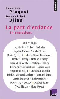 La part d'enfance : 24 entretiens