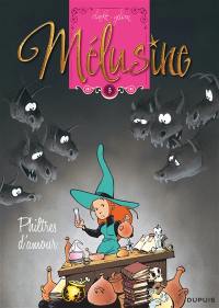 Mélusine. Vol. 5. Philtres d'amour