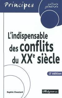 L'indispensable des conflits du XXe siècle