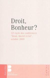 Droit, bonheur ?