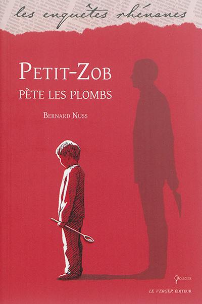 Petit-Zob pète les plombs