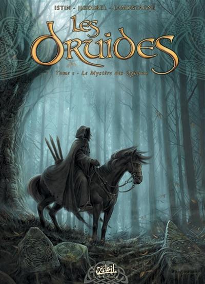 Les druides. Vol. 1. Le mystère des Oghams