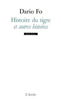 Histoire du tigre : et autres histoires