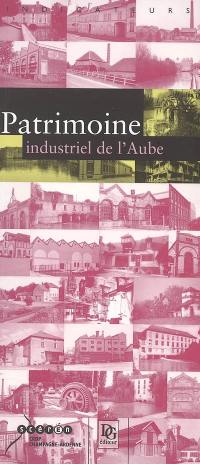 Patrimoine industriel de l'Aube