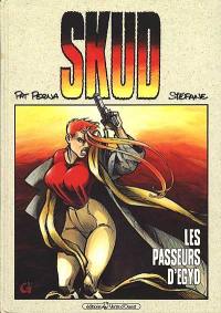 Skud. Vol. 1. Les Passeurs d'Egyd