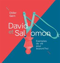 David et Salomon : exemples de vie pour aujourd'hui