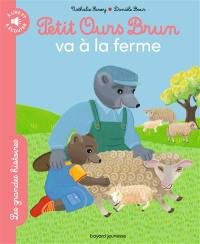 Petit Ours Brun va à la ferme