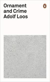 Adolf Loos Ornament and Crime