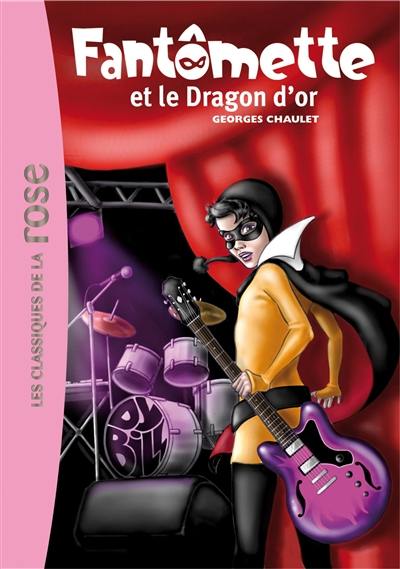 Fantômette. Vol. 41. Fantômette et le dragon d'or