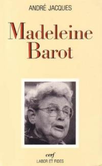 Madeleine Barot : une indomptable énergie