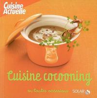 Cuisine cocooning en toutes occasions