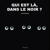 Qui est là, dans le noir ?