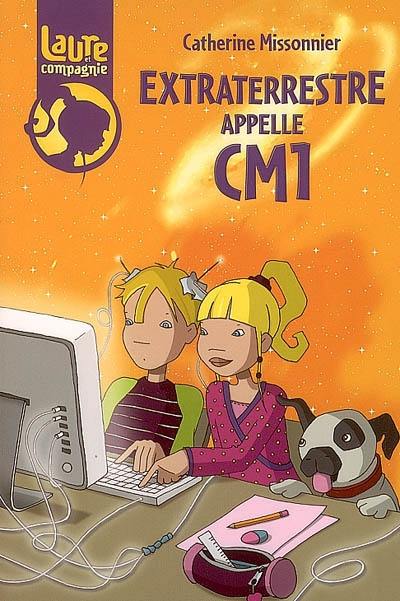 Laure et compagnie. Vol. 2006. Extraterrestre appelle CM1