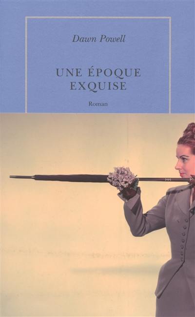 Une époque exquise