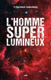 L'homme superlumineux